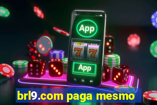 brl9.com paga mesmo